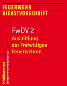Abbildung von Ausbildung der Freiwilligen Feuerwehren | 4. Auflage | 2012 | beck-shop.de