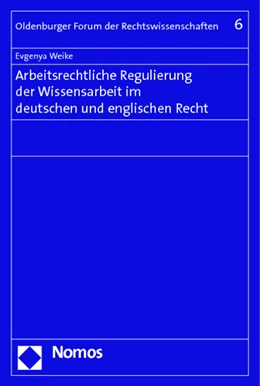 Abbildung von Weike | Arbeitsrechtliche Regulierung der Wissensarbeit im deutschen und englischen Recht | 1. Auflage | 2012 | 6 | beck-shop.de