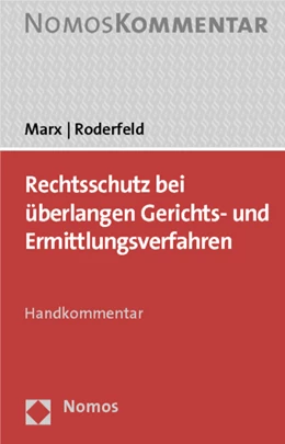 Abbildung von Marx / Roderfeld | Rechtsschutz bei überlangen Gerichts- und Ermittlungsverfahren | 1. Auflage | 2013 | beck-shop.de
