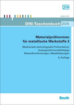 Abbildung von Materialprüfnormen für metallische Werkstoffe 3 | 6. Auflage | 2019 | 205 | beck-shop.de