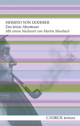 Cover: Doderer, Heimito von, Das letzte Abenteuer