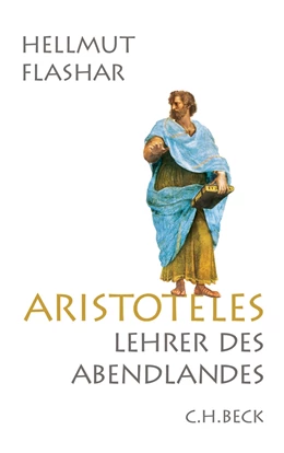 Abbildung von Flashar, Hellmut | Aristoteles | 3. Auflage | 2015 | beck-shop.de