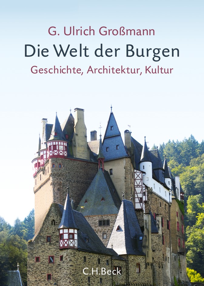 Cover: Großmann, G. Ulrich, Die Welt der Burgen