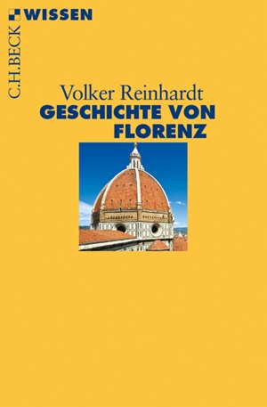 Cover: Volker Reinhardt, Geschichte von Florenz