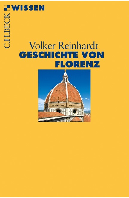 Cover: Volker Reinhardt, Geschichte von Florenz