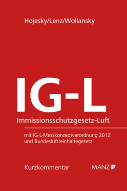 Abbildung von Hojesky / Lenz | Immissionsschutzgesetz - Luft IG-L | 1. Auflage | 2012 | beck-shop.de