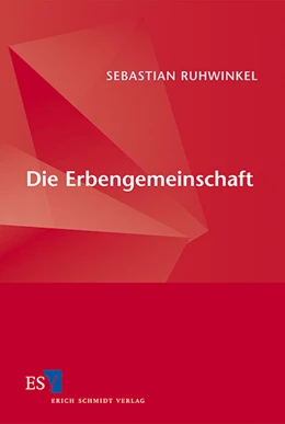 Abbildung von Ruhwinkel | Die Erbengemeinschaft | 1. Auflage | 2012 | beck-shop.de