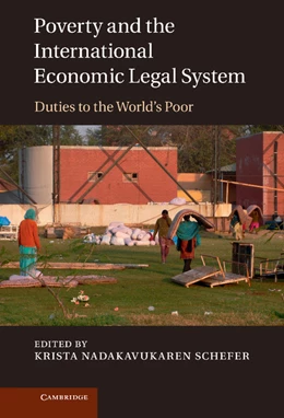 Abbildung von Nadakavukaren Schefer | Poverty and the International Economic Legal System | 1. Auflage | 2013 | beck-shop.de