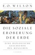 Cover: Wilson, E.O., Die soziale Eroberung der Erde