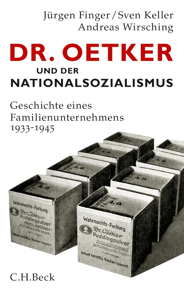 Cover: Finger, Jürgen / Keller, Sven / Wirsching, Andreas, Dr. Oetker und der Nationalsozialismus