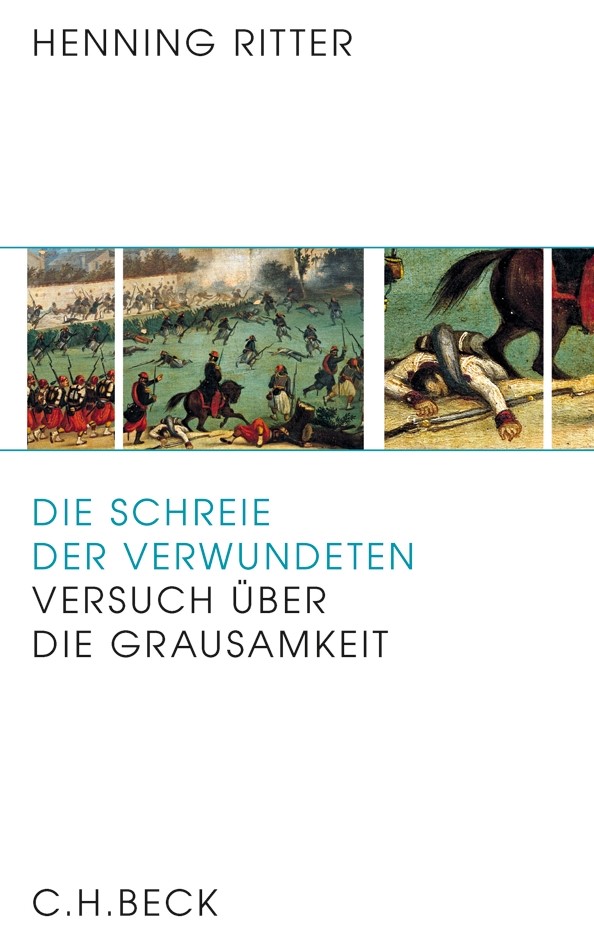 Cover: Ritter, Henning, Die Schreie der Verwundeten