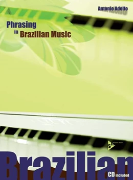 Abbildung von Adolfo | Phrasing in Brazilian Music | 1. Auflage | 2006 | beck-shop.de