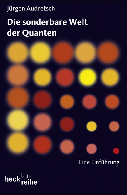 Cover: Jürgen Audretsch, Die sonderbare Welt der Quanten