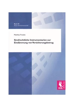 Abbildung von Franzke | Strafrechtliche Instrumentarien zur Eindämmung von Versicherungsbetrug | 1. Auflage | 2012 | 28 | beck-shop.de