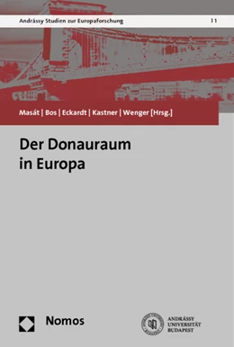 Abbildung von Masát / Bos | Der Donauraum in Europa | 1. Auflage | 2012 | 1 | beck-shop.de
