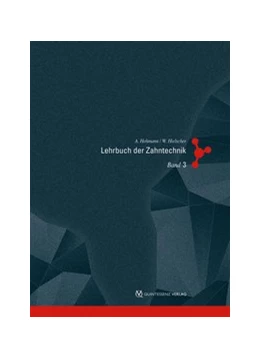 Abbildung von Hohmann / Hielscher | Lehrbuch der Zahntechnik | 5. Auflage | 2012 | 3 | beck-shop.de