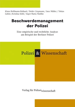 Abbildung von Hoffmann-Holland / Liepmann | Beschwerdemanagement der Polizei | 1. Auflage | 2008 | beck-shop.de