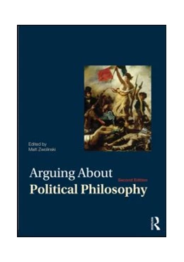 Abbildung von Zwolinski | Arguing About Political Philosophy | 2. Auflage | 2014 | beck-shop.de