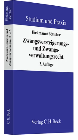 Abbildung von Eickmann / Böttcher | Zwangsversteigerungs- und Zwangsverwaltungsrecht | 3. Auflage | 2013 | beck-shop.de