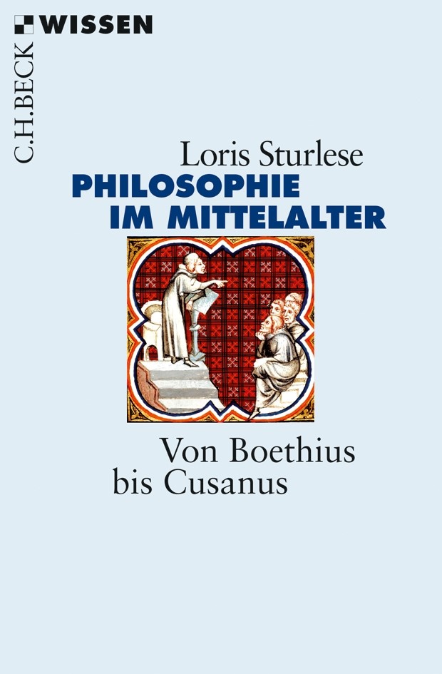 Cover: Sturlese, Loris, Die Philosophie im Mittelalter