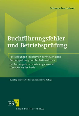 Abbildung von Schumacher / Leister | Buchführungsfehler und Betriebsprüfung | 5. Auflage | 2012 | beck-shop.de