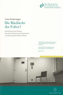 Abbildung von Sonderegger | Die Rückkehr der Folter? | 1. Auflage | 2012 | 129 | beck-shop.de