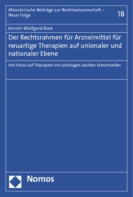 Abbildung von Bock | Der Rechtsrahmen für Arzneimittel für neuartige Therapien auf unionaler und nationaler Ebene | 1. Auflage | 2012 | 18 | beck-shop.de