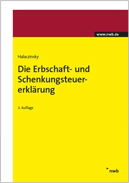 Abbildung von Halaczinsky | Die Erbschaft- und Schenkungsteuererklärung | 3. Auflage | 2014 | beck-shop.de