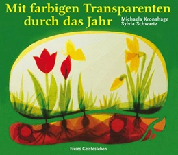 Abbildung von Kronshage / Schwartz | Mit farbigen Transparenten durch das Jahr | 4. Auflage | 2015 | beck-shop.de