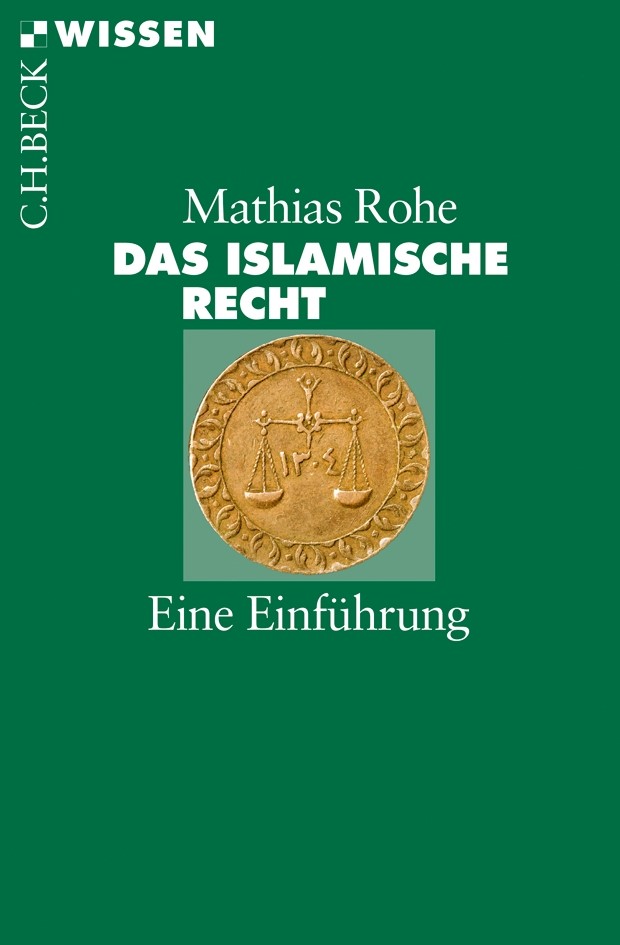 Cover: Rohe, Mathias, Das islamische Recht