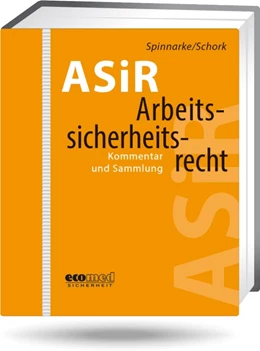 Abbildung von Spinnarke / Schork | Arbeitssicherheitsrecht (ASiR) • Loseblatt | 1. Auflage | 2022 | beck-shop.de