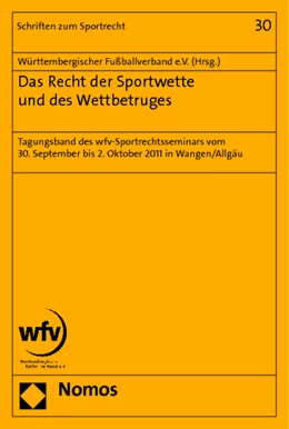 Abbildung von Württembergischer Fußballverband e.V. (Hrsg.) | Das Recht der Sportwette und des Wettbetruges | 1. Auflage | 2013 | 30 | beck-shop.de