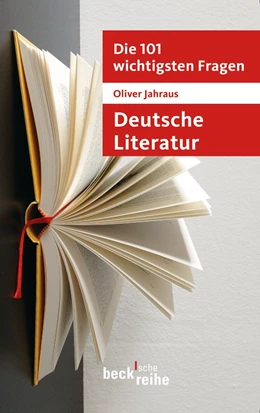 Abbildung von Jahraus, Oliver | Die 101 wichtigsten Fragen: Deutsche Literatur | 1. Auflage | 2013 | 7037 | beck-shop.de