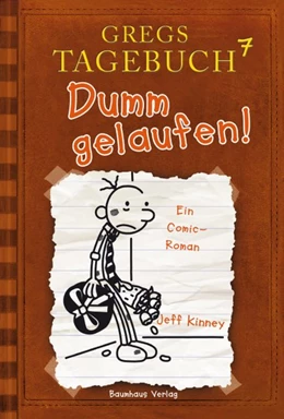 Abbildung von Kinney | Gregs Tagebuch 07 - Dumm gelaufen! | 1. Auflage | 2012 | beck-shop.de