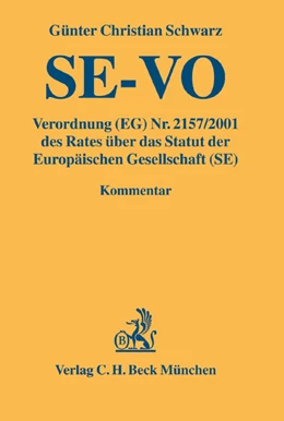 Abbildung von Schwarz | Verordnung (EG) Nr. 2157/2001 des Rates über das Statut der Europäischen Gesellschaft (SE): SE-VO | 1. Auflage | 2006 | beck-shop.de