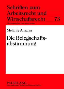 Abbildung von Amann | Die Belegschaftsabstimmung | 1. Auflage | 2012 | beck-shop.de
