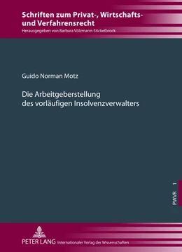 Abbildung von Motz | Die Arbeitgeberstellung des vorläufigen Insolvenzverwalters | 1. Auflage | 2012 | 1 | beck-shop.de