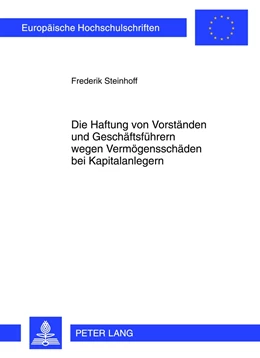 Abbildung von Steinhoff | Die Haftung von Vorständen und Geschäftsführern wegen Vermögensschäden bei Kapitalanlegern | 1. Auflage | 2012 | 5375 | beck-shop.de