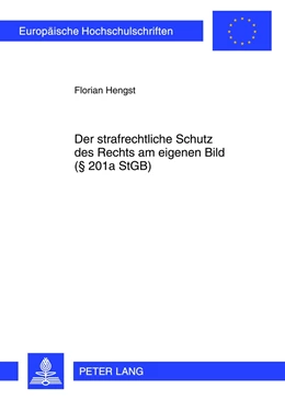 Abbildung von Hengst | Der strafrechtliche Schutz des Rechts am eigenen Bild (§ 201a StGB) | 1. Auflage | 2012 | 5340 | beck-shop.de