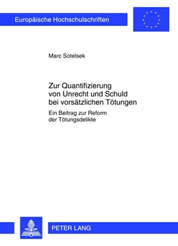 Abbildung von Sotelsek | Zur Quantifizierung von Unrecht und Schuld bei vorsätzlichen Tötungen | 1. Auflage | 2012 | 5317 | beck-shop.de