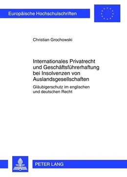 Abbildung von Grochowski | Internationales Privatrecht und Geschäftsführerhaftung bei Insolvenzen von Auslandsgesellschaften | 1. Auflage | 2012 | 5371 | beck-shop.de