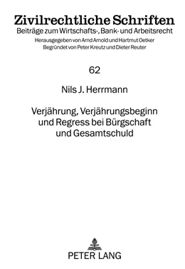 Abbildung von Herrmann | Verjährung, Verjährungsbeginn und Regress bei Bürgschaft und Gesamtschuld | 1. Auflage | 2012 | 62 | beck-shop.de