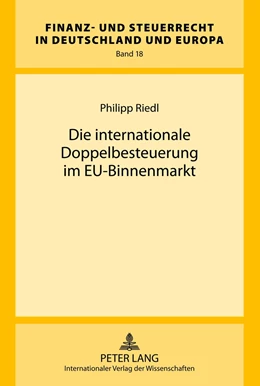 Abbildung von Riedl | Die internationale Doppelbesteuerung im EU-Binnenmarkt | 1. Auflage | 2012 | 18 | beck-shop.de