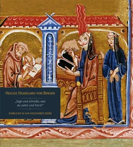 Abbildung von Wilhelmy | Heilige Hildegard von Bingen - Einblicke in ihr visionäres Werk | 2. Auflage | 2016 | beck-shop.de