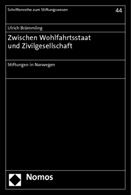 Abbildung von Brömmling | Zwischen Wohlfahrtsstaat und Zivilgesellschaft | 1. Auflage | 2012 | 44 | beck-shop.de