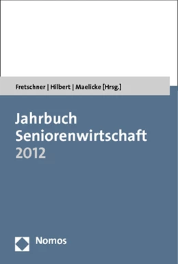 Abbildung von Fretschner / Hilbert | Jahrbuch Seniorenwirtschaft 2012 | 1. Auflage | 2012 | beck-shop.de