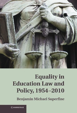 Abbildung von Superfine | Equality in Education Law and Policy, 1954-2010 | 1. Auflage | 2013 | beck-shop.de