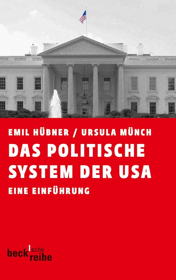 Cover: Hübner, Emil / Münch, Ursula, Das politische System der USA