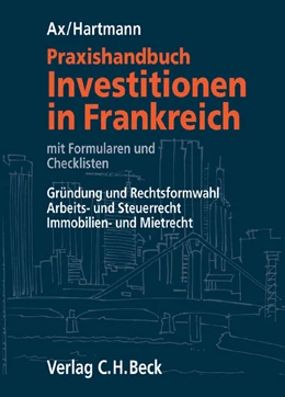 Abbildung von Ax / Hartmann | Praxishandbuch Investitionen in Frankreich | 1. Auflage | 2006 | beck-shop.de