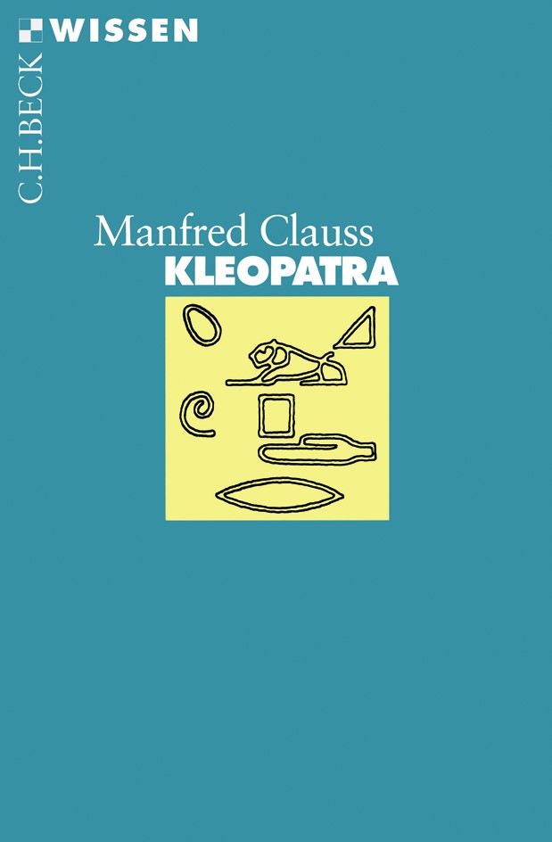 Cover: Clauss, Manfred, Kleopatra